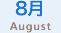 8 August