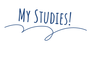 My STUDIES!