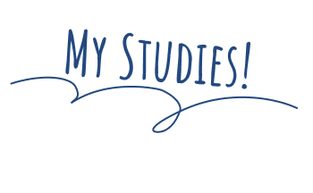 My STUDIES!