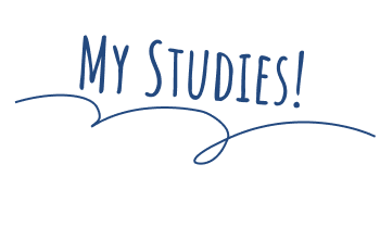 My STUDIES!